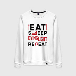 Свитшот хлопковый женский Надпись: eat sleep Dying Light repeat, цвет: белый