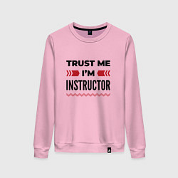 Свитшот хлопковый женский Trust me - Im instructor, цвет: светло-розовый
