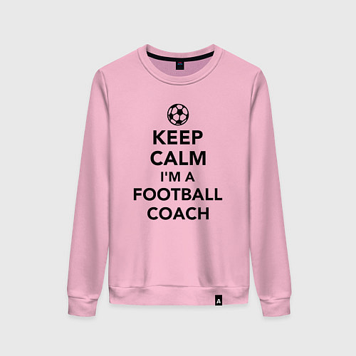 Женский свитшот Успокойся, я футбольный тренер / Светло-розовый – фото 1
