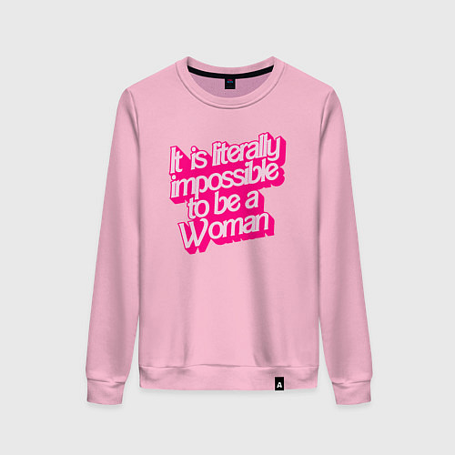 Женский свитшот Буквально невозможно быть женщиной / Светло-розовый – фото 1