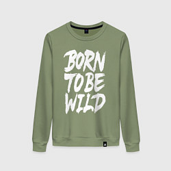 Свитшот хлопковый женский Рожденный диким, цвет: авокадо