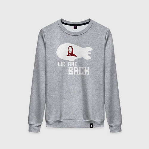 Женский свитшот Бумажный дом - мы вернулись / Меланж – фото 1