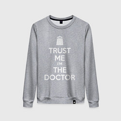 Свитшот хлопковый женский Trust me Im the doctor, цвет: меланж