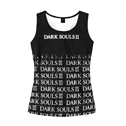 Майка-безрукавка женская Dark souls 2 темные души, цвет: 3D-черный