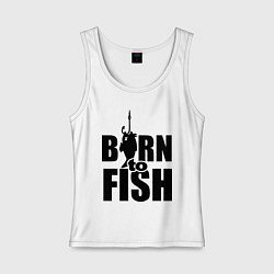 Женская майка Born to fish