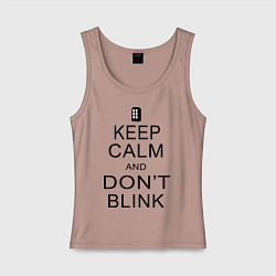 Майка женская хлопок Keep Calm & Don't Blink, цвет: пыльно-розовый