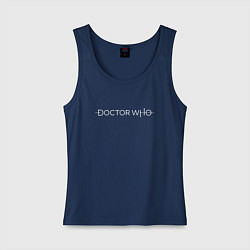 Майка женская хлопок DOCTOR WHO, цвет: тёмно-синий