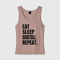 Майка женская хлопок EAT SLEEP BASKETBALL REPEAT, цвет: пыльно-розовый