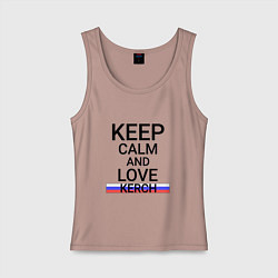 Женская майка Keep calm Kerch Керчь