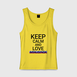 Женская майка Keep calm Minusinsk Минусинск