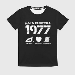 Футболка женская Дата выпуска 1977, цвет: 3D-принт