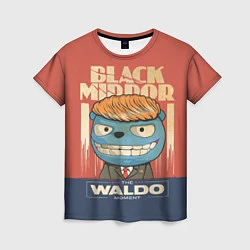Женская футболка Black Mirror: The Waldo