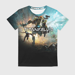 Футболка женская Titanfall Battle, цвет: 3D-принт