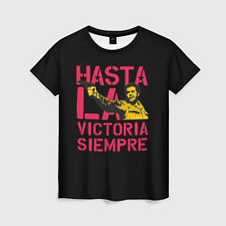 Футболка женская Hasta La Victoria Siempre, цвет: 3D-принт