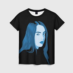 Футболка женская Billie Eilish: Blue Style, цвет: 3D-принт