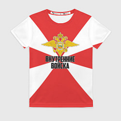 Футболка женская Внутренние Войска, цвет: 3D-принт