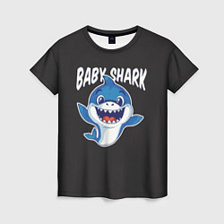 Футболка женская Baby shark, цвет: 3D-принт