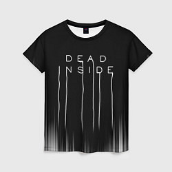 Женская футболка DEAD INSIDE DEATH STRANDING
