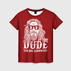 Футболка женская Dude the Big Lebowski, цвет: 3D-принт