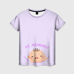 Женская футболка Hi mommy!