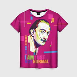 Футболка женская Salvador Dali: I am just not normal, цвет: 3D-принт