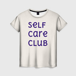 Женская футболка Self care club