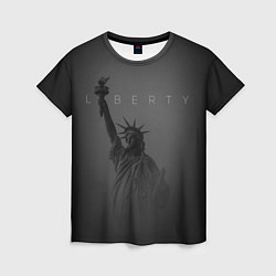 Футболка женская LIBERTY - СТАТУЯ СВОБОДЫ, цвет: 3D-принт