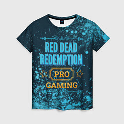 Футболка женская Игра Red Dead Redemption: pro gaming, цвет: 3D-принт