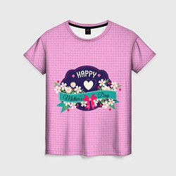 Футболка женская Happy Mothers Day - эмблема, цвет: 3D-принт