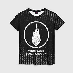 Футболка женская Thousand Foot Krutch с потертостями на темном фоне, цвет: 3D-принт