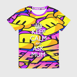 Футболка женская Сохранять спокойствие, цвет: 3D-принт