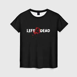 Футболка женская Left 4 Dead logo, цвет: 3D-принт