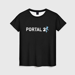 Футболка женская Portal 2 logo, цвет: 3D-принт