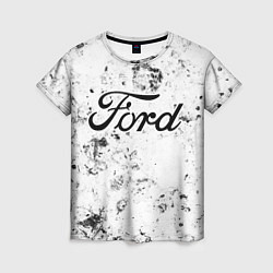 Футболка женская Ford dirty ice, цвет: 3D-принт