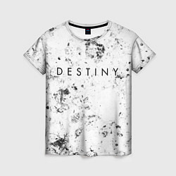 Женская футболка Destiny dirty ice