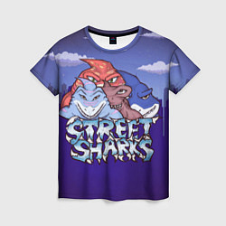 Женская футболка Street sharks - Городские Уличные Акулы