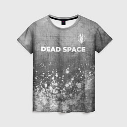 Женская футболка Dead Space - grey gradient посередине