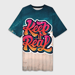 Женская длинная футболка Keep it Real