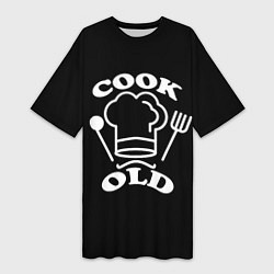 Футболка женская длинная Cook old Старый повар Куколд, цвет: 3D-принт