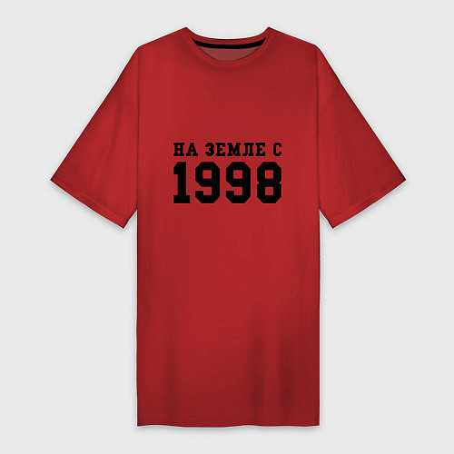Женская футболка-платье На Земле с 1998 / Красный – фото 1