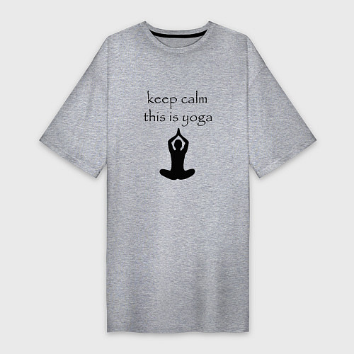 Женская футболка-платье Keep calm this is yoga / Меланж – фото 1