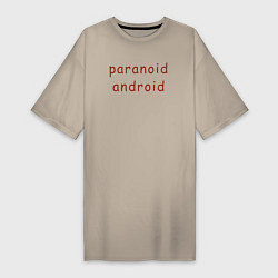 Футболка женская-платье Paranoid Android Radiohead, цвет: миндальный