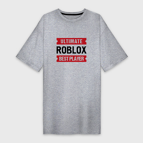 Женская футболка-платье Roblox: таблички Ultimate и Best Player / Меланж – фото 1