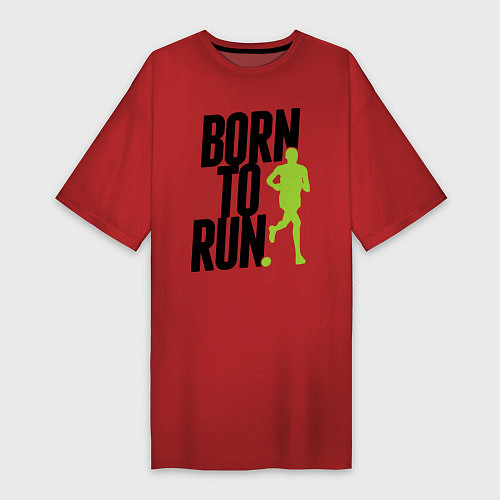 Женская футболка-платье Рожден для бега / Красный – фото 1