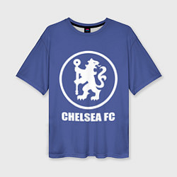 Футболка оверсайз женская Chelsea FC, цвет: 3D-принт