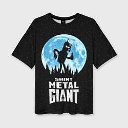 Женская футболка оверсайз Bender Metal Giant