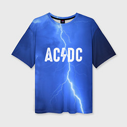 Футболка оверсайз женская AC/DC: Lightning, цвет: 3D-принт
