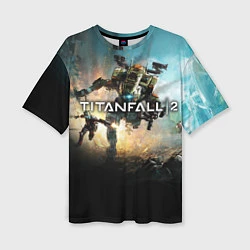Женская футболка оверсайз Titanfall Battle