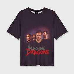 Женская футболка оверсайз Группа Imagine Dragons