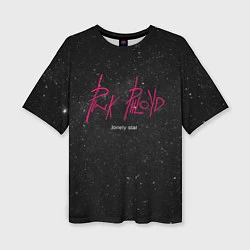 Женская футболка оверсайз Pink Phloyd: Lonely star